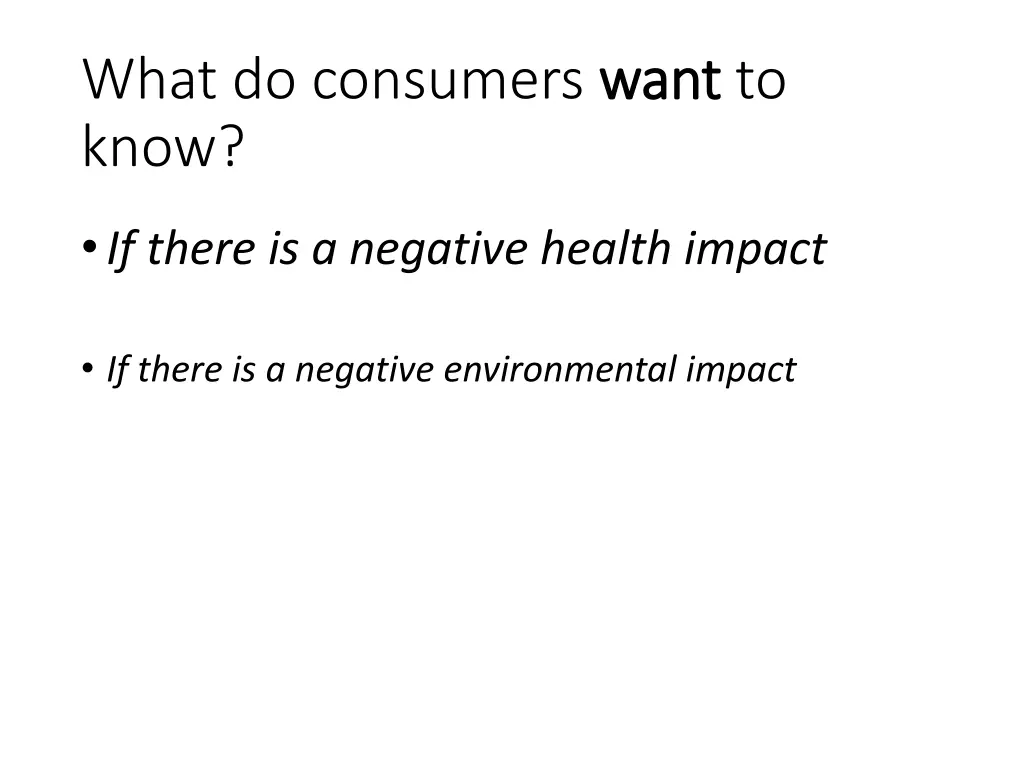 what do consumers want know