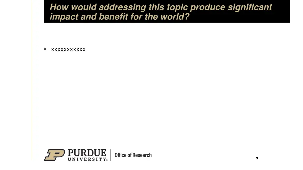 how would addressing this topic produce