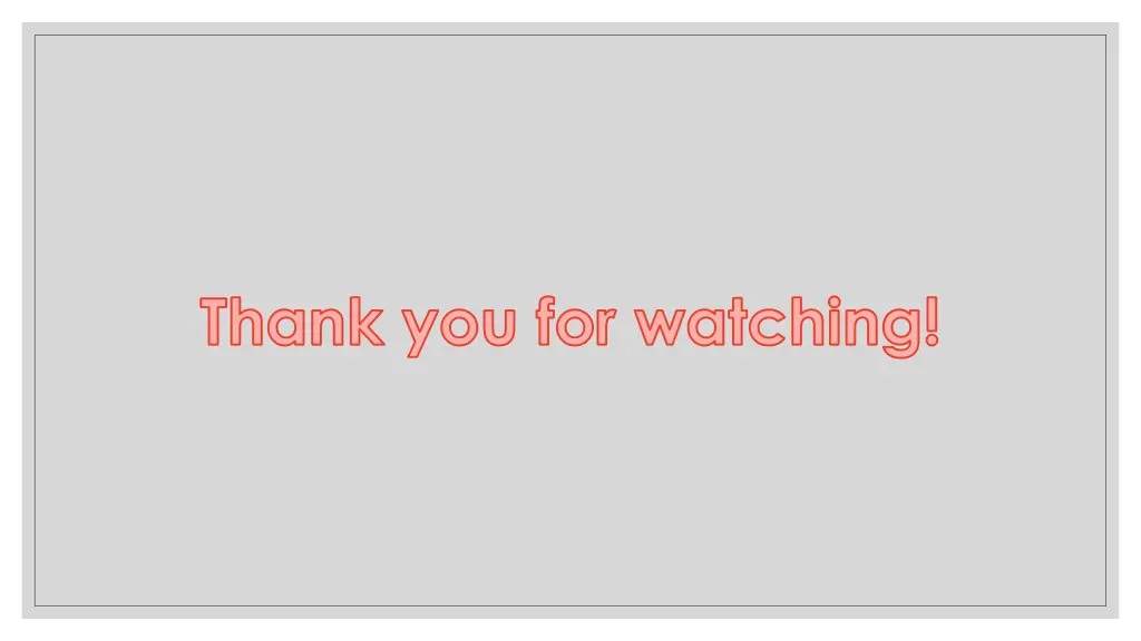 thank you for watching