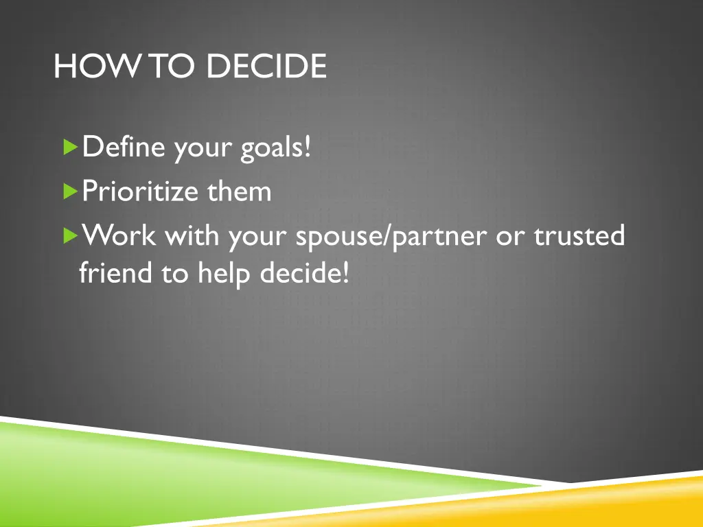 how to decide 1