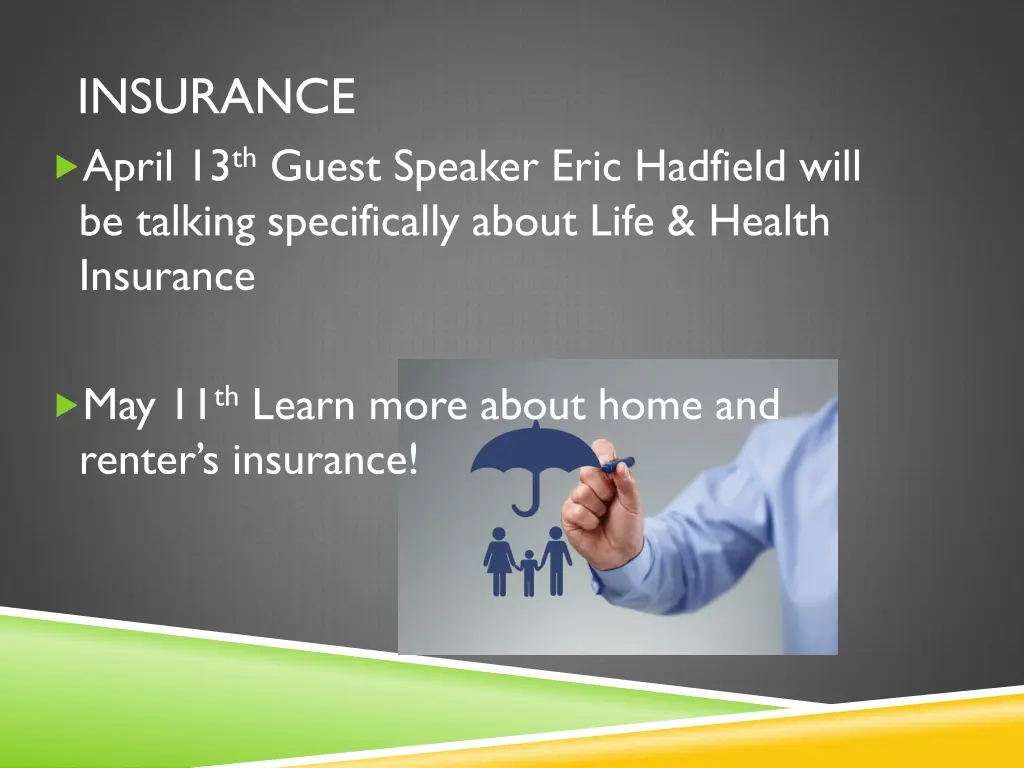 insurance april 13 th guest speaker eric hadfield