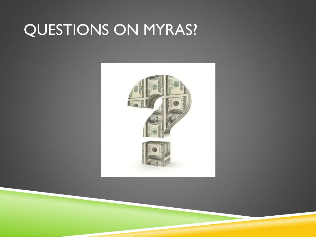 questions on myras