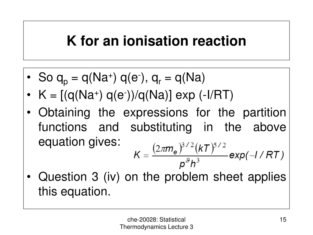 k for an ionisation reaction