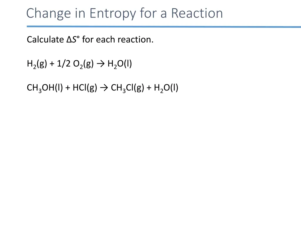 change in entropy for a reaction 1