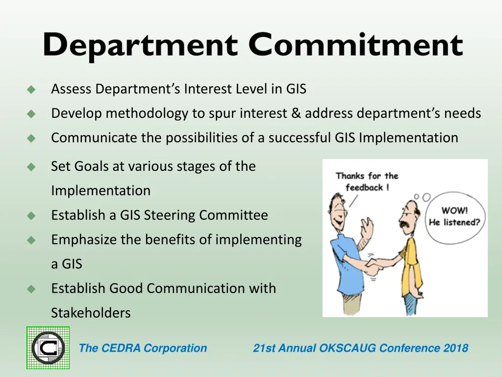 assess department s interest level in gis