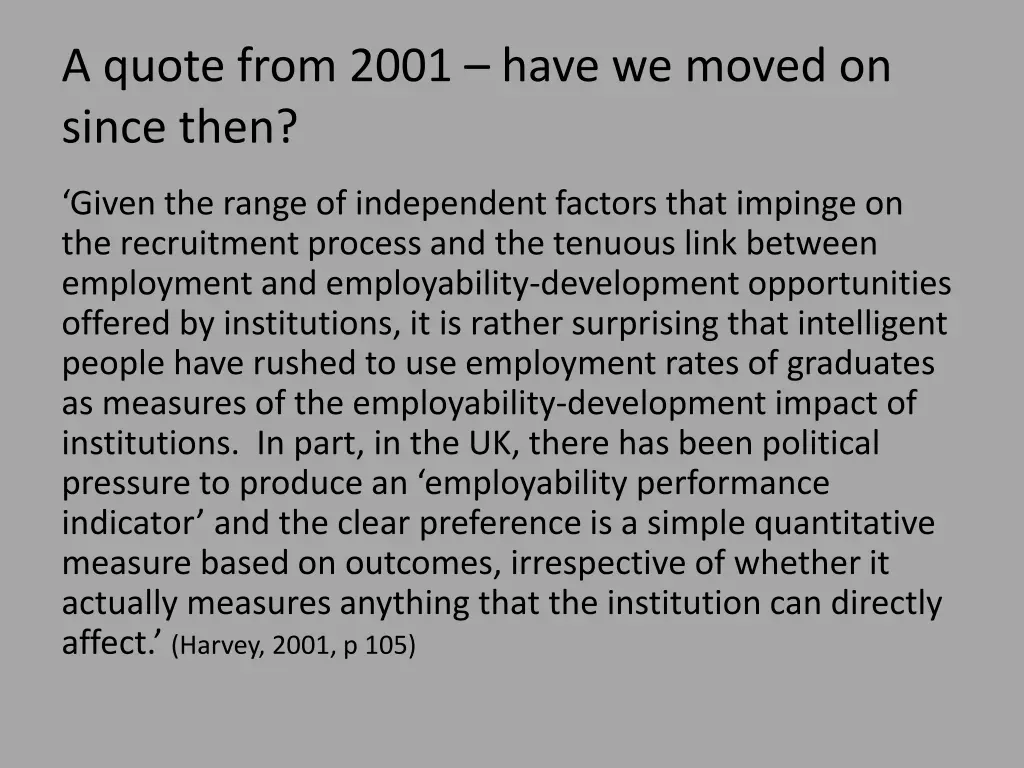 a quote from 2001 have we moved on since then
