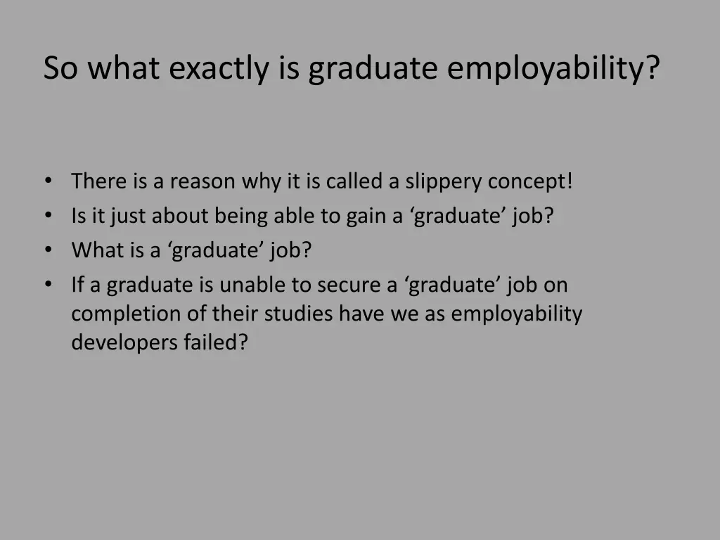 so what exactly is graduate employability