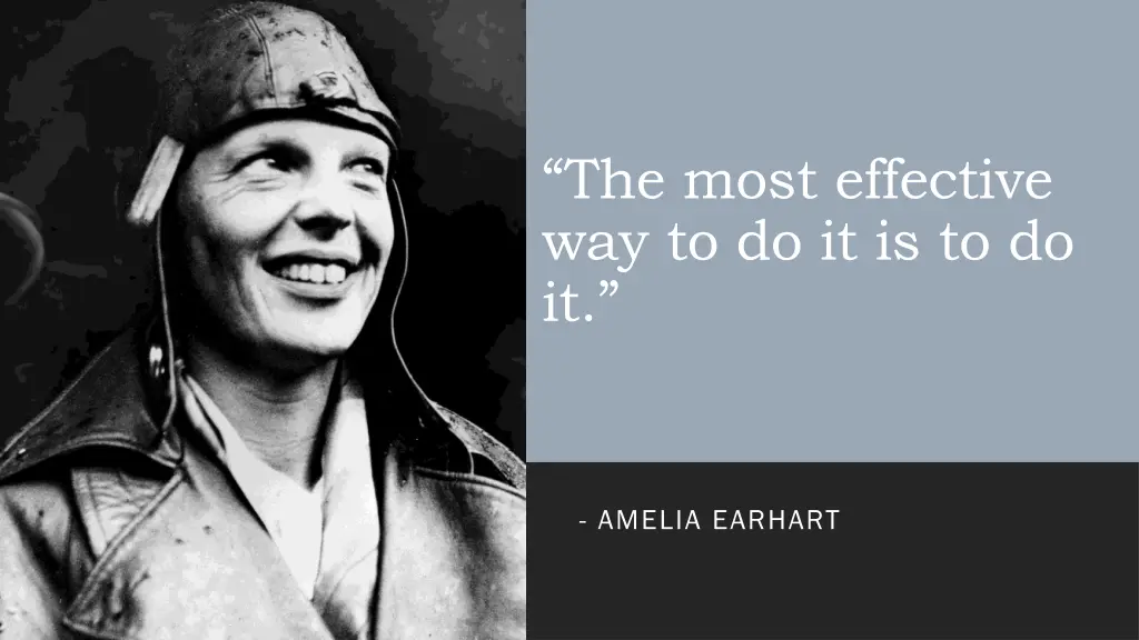 the most effective way to do it is to do it