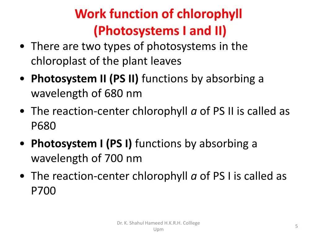 work function of chlorophyll photosystems