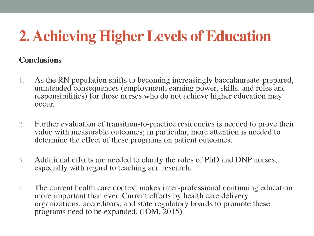 2 achieving higher levels of education