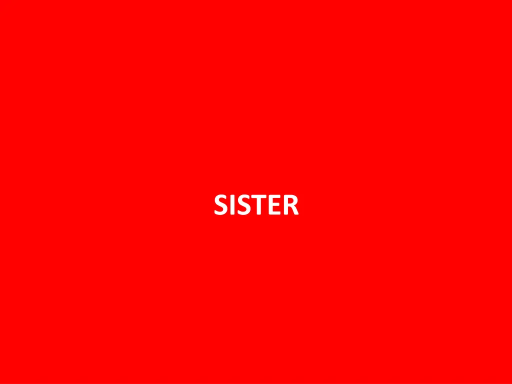 sister