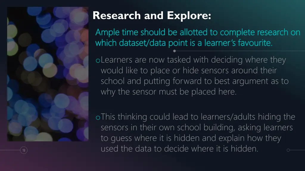 research and explore ample time should