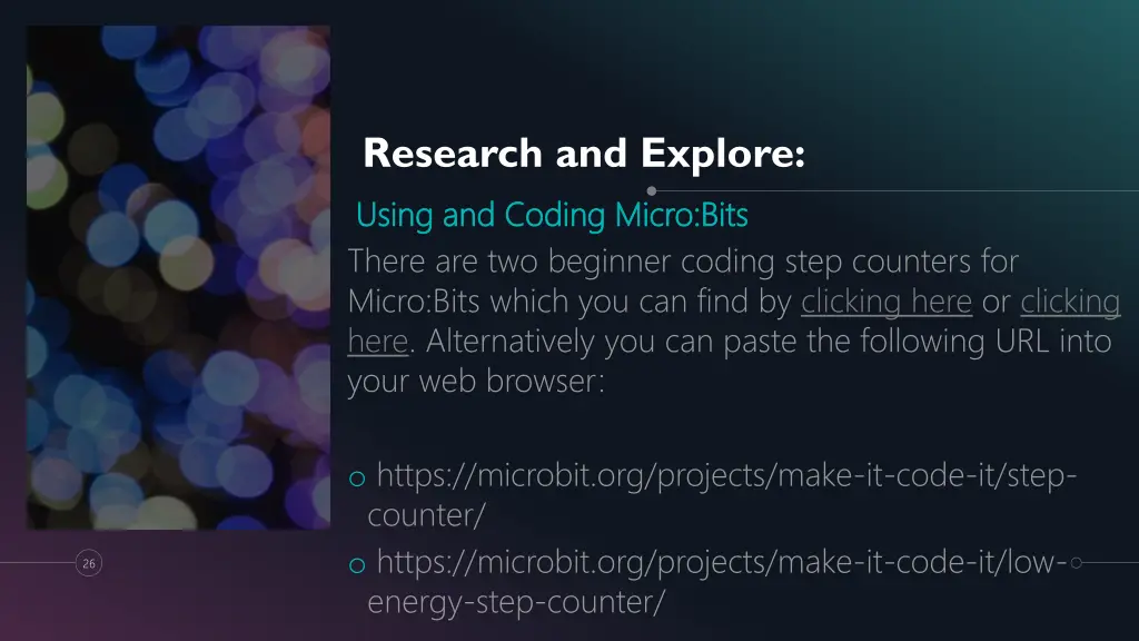 research and explore using and coding micro bits