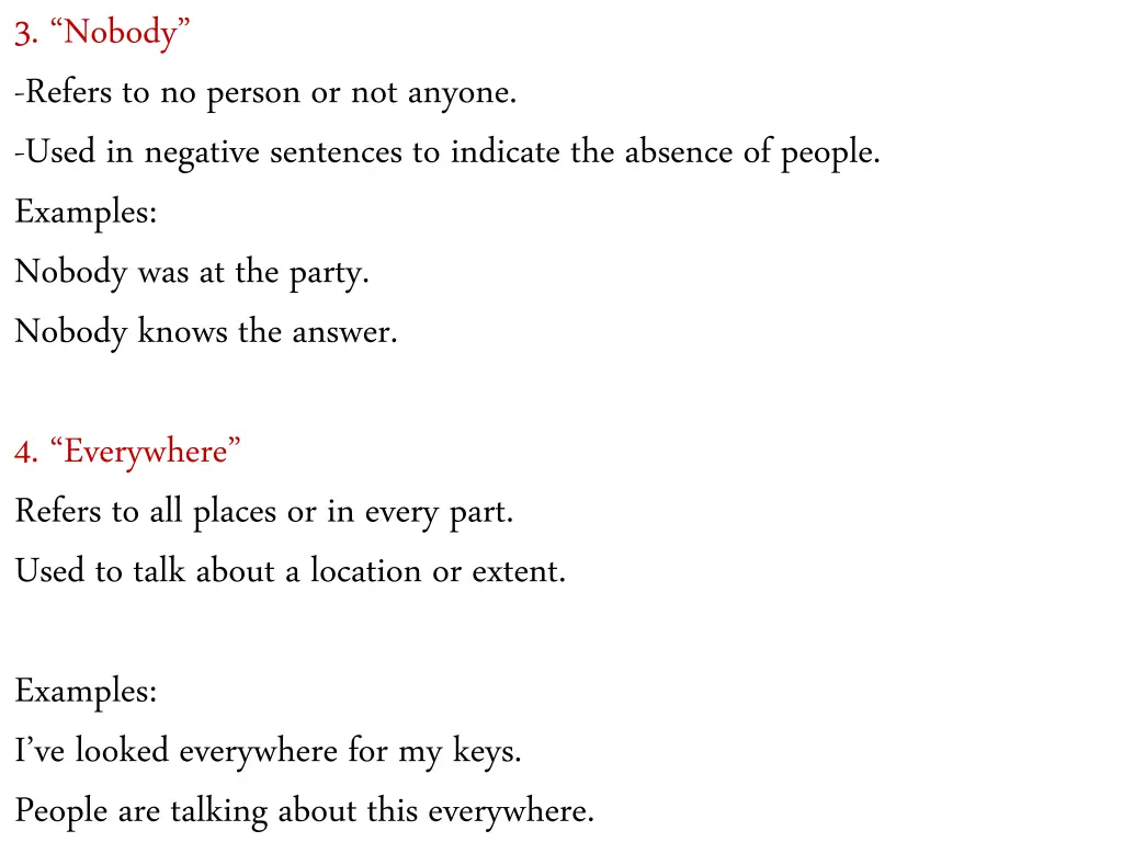 3 nobody refers to no person or not anyone used