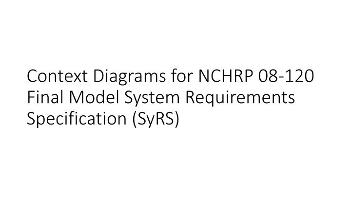 context diagrams for nchrp 08 120 final model