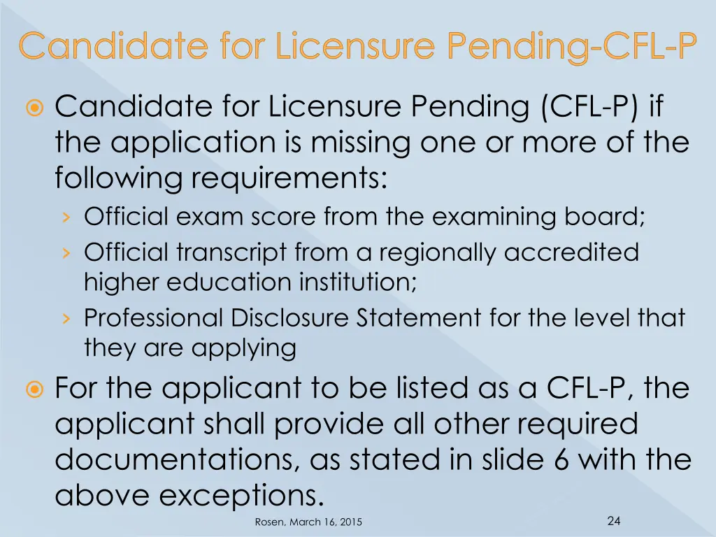 candidate for licensure pending cfl p