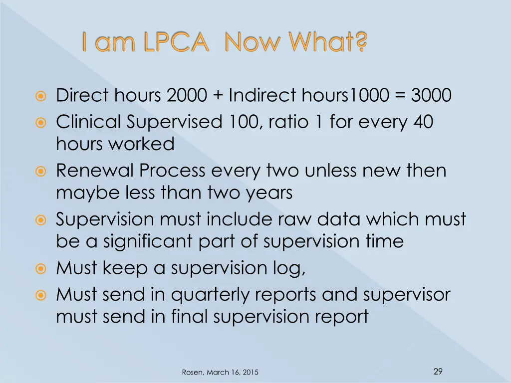 i am lpca now what