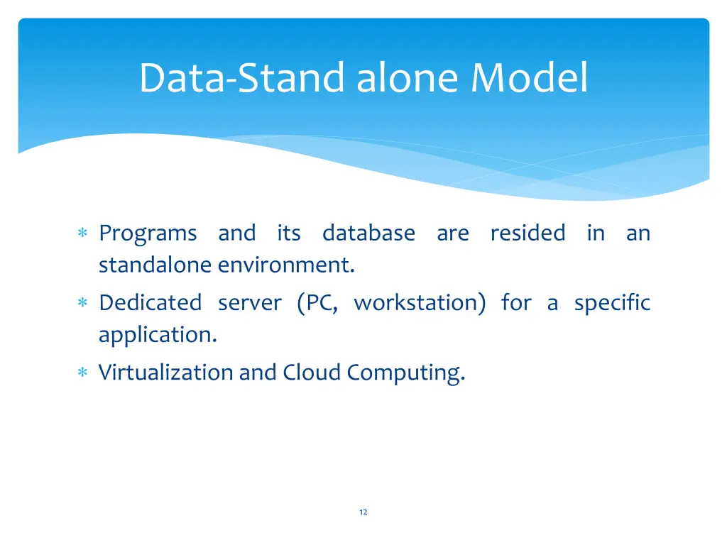 data stand alone model
