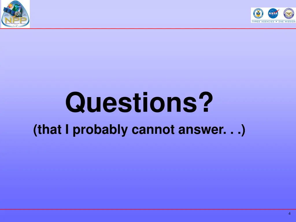 questions that i probably cannot answer