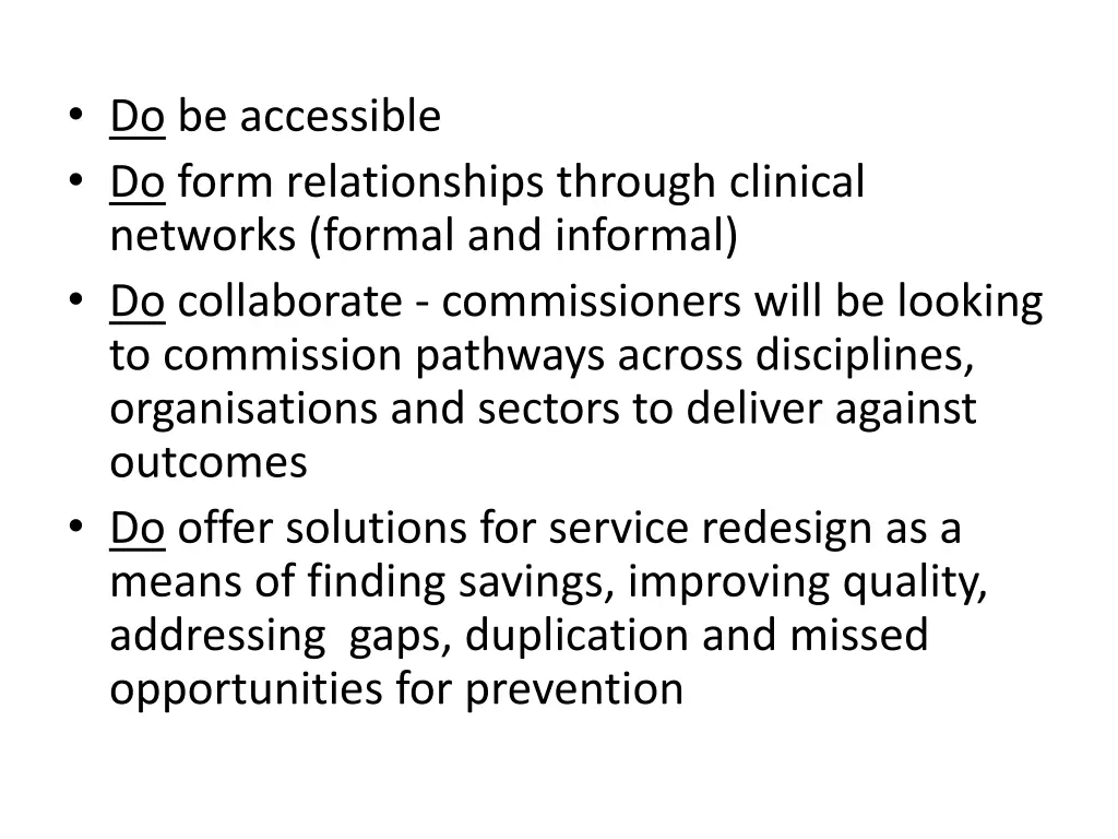 do be accessible do form relationships through