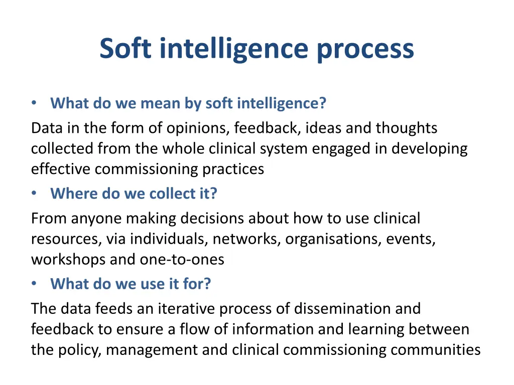 soft intelligence process