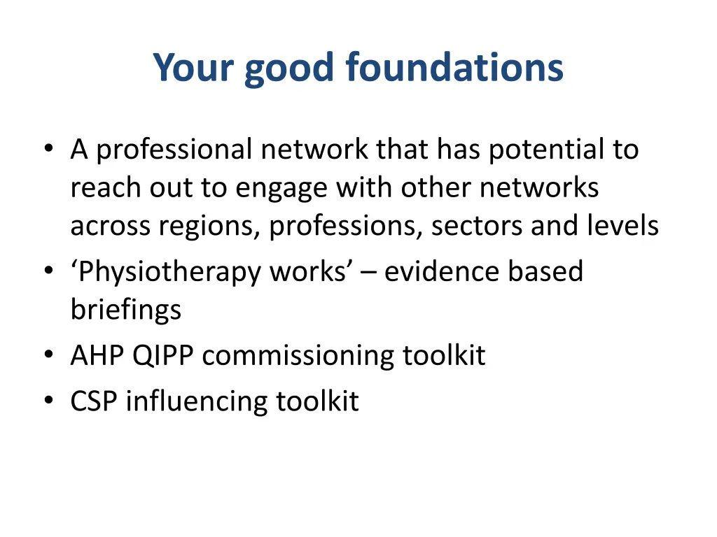 your good foundations
