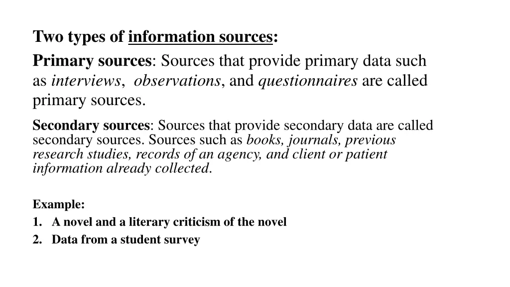 two types of information sources primary sources