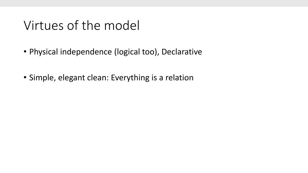 virtues of the model