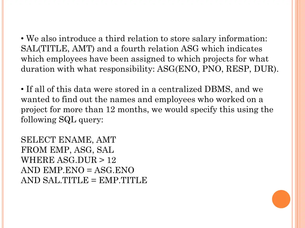 we also introduce a third relation to store