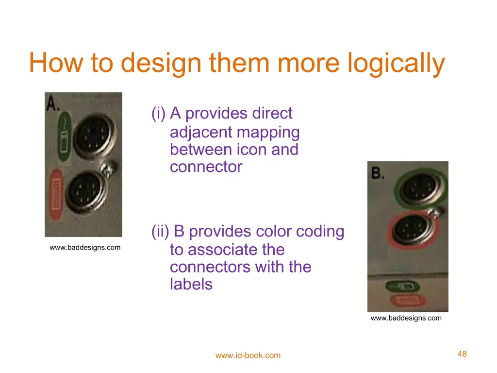 how to design them more logically