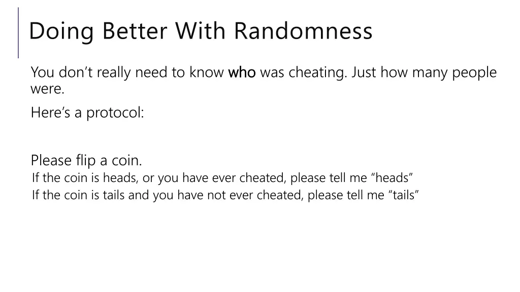 doing better with randomness