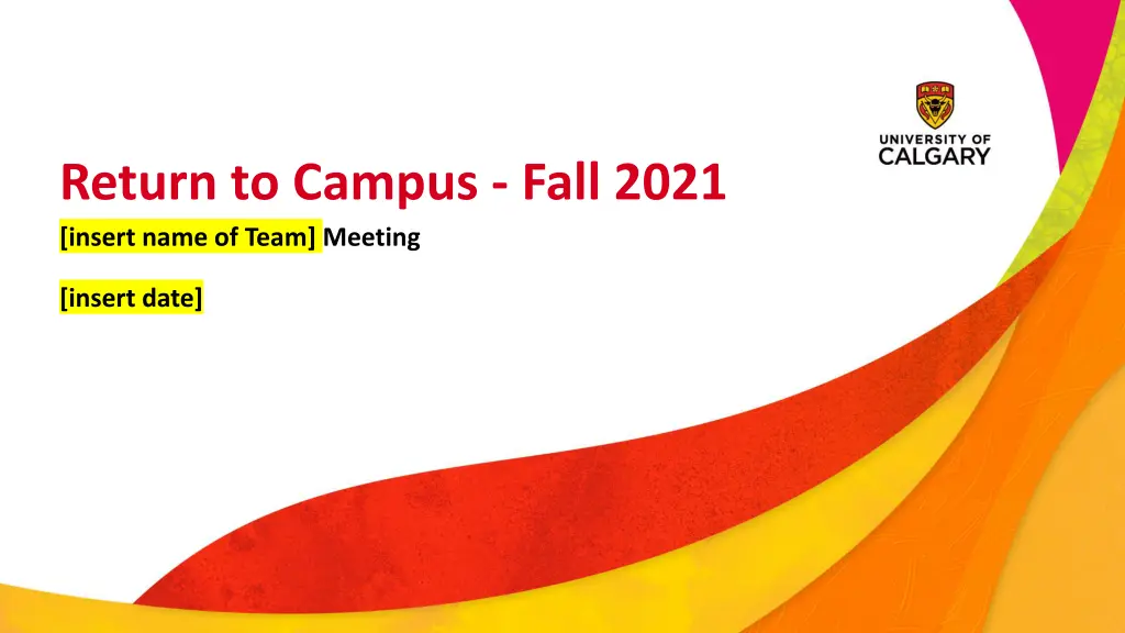 return to campus fall 2021 insert name of team