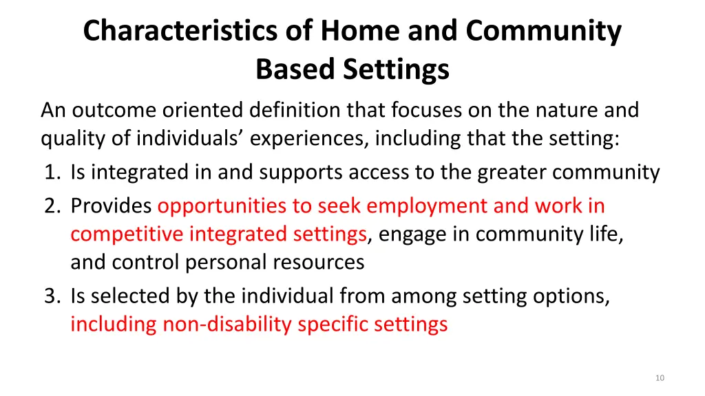 characteristics of home and community based