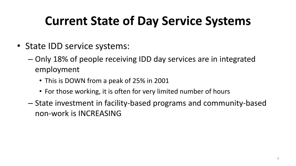 current state of day service systems