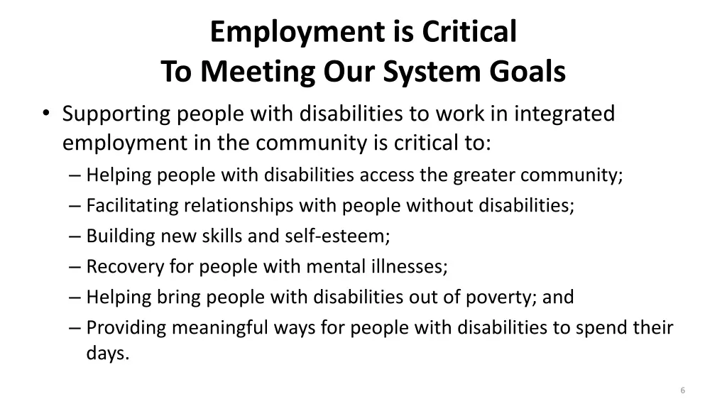 employment is critical to meeting our system