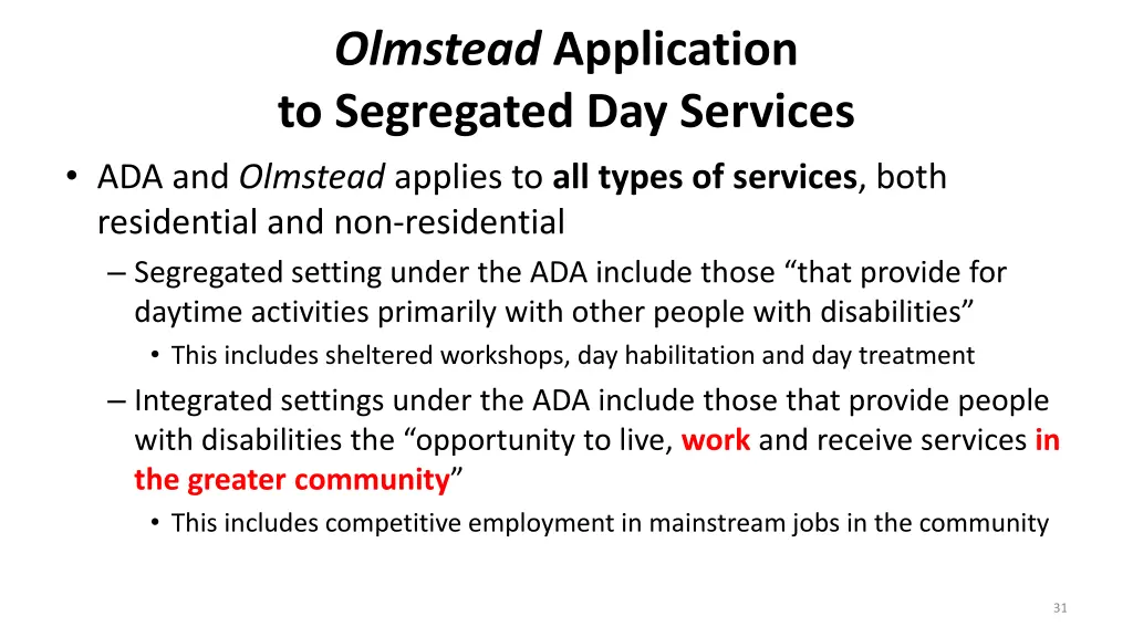 olmstead application to segregated day services
