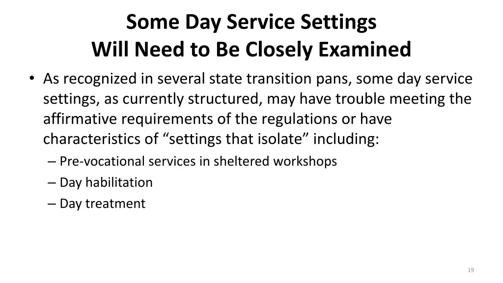 some day service settings will need to be closely