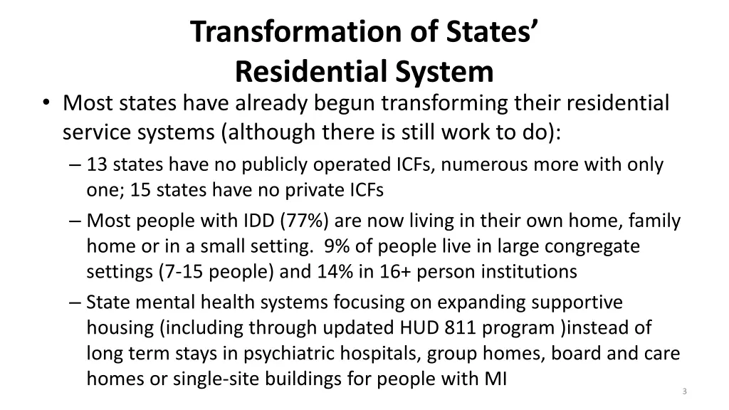 transformation of states residential system most