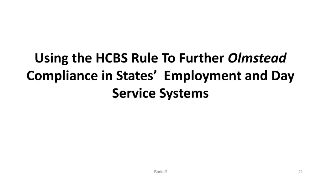using the hcbs rule to further olmstead