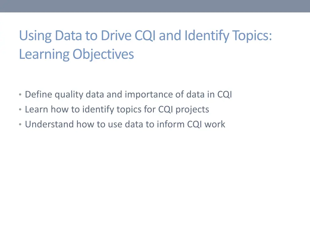 using data to drive cqi and identify topics