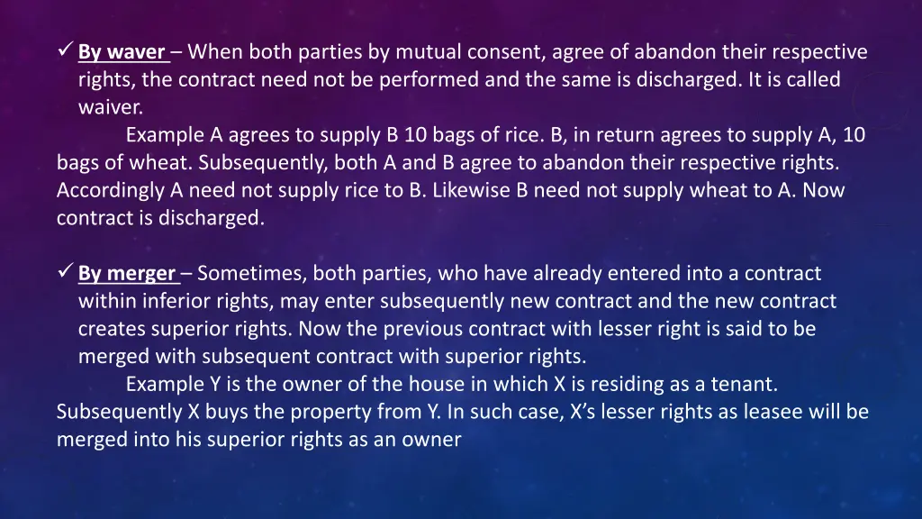by waver when both parties by mutual consent