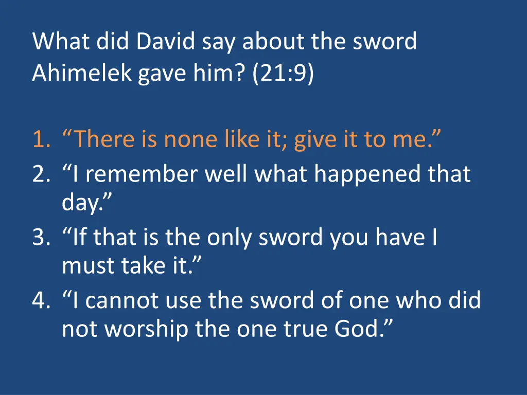 what did david say about the sword ahimelek gave 1