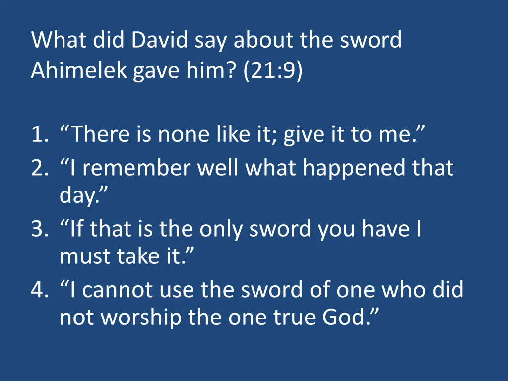 what did david say about the sword ahimelek gave