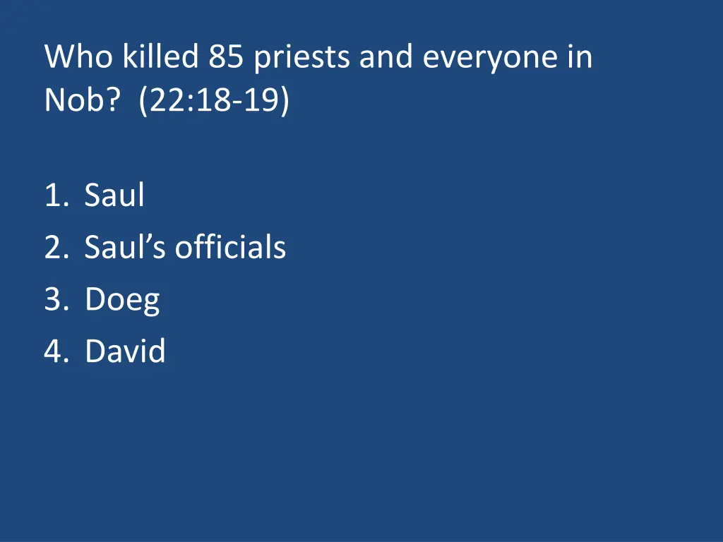 who killed 85 priests and everyone in nob 22 18 19