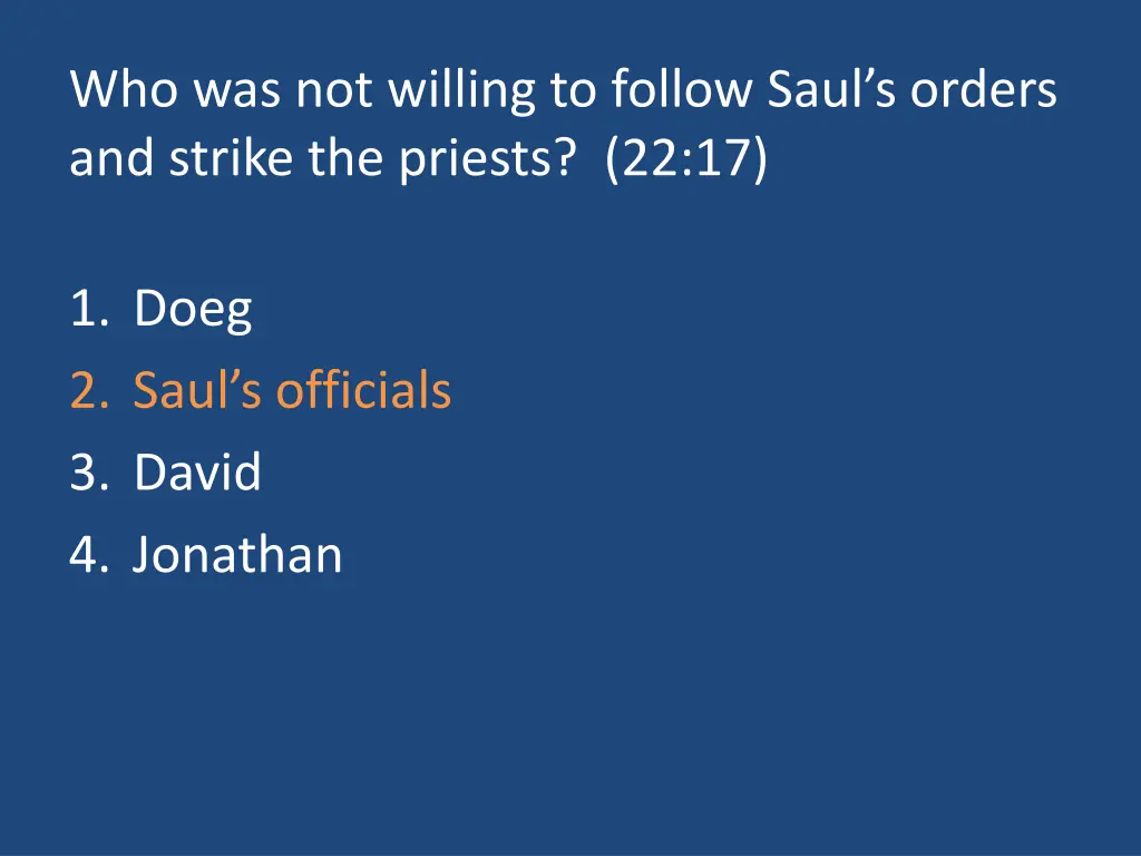 who was not willing to follow saul s orders 1