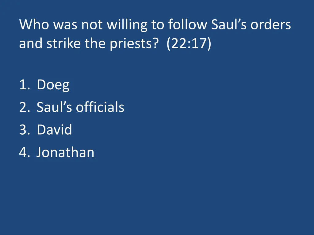 who was not willing to follow saul s orders