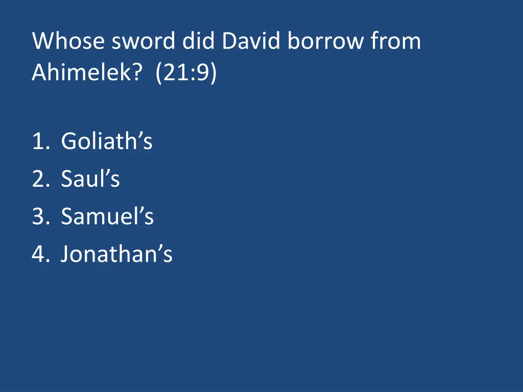 whose sword did david borrow from ahimelek 21 9
