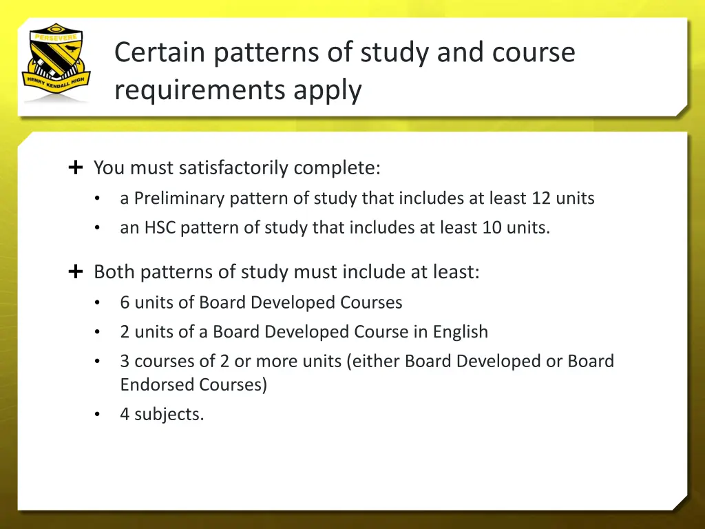 certain patterns of study and course requirements