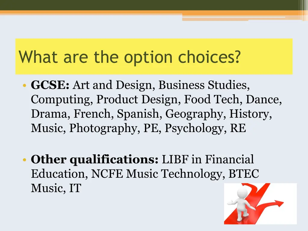 what are the option choices