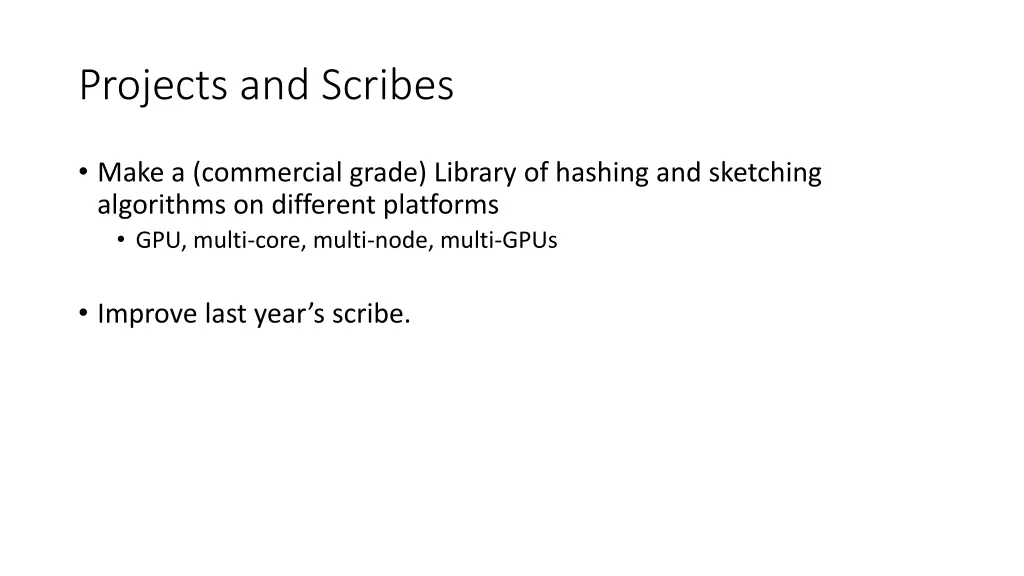 projects and scribes